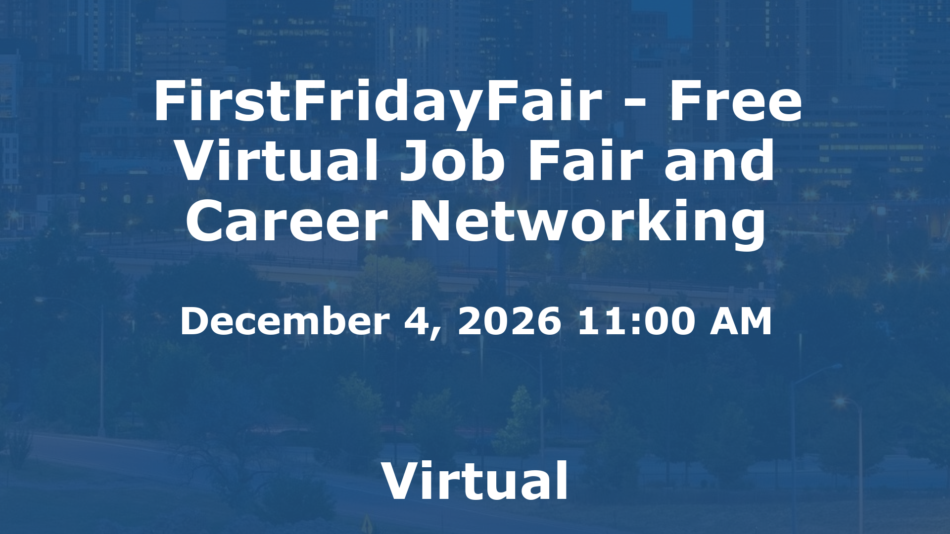 FirstFridayFair - Free Virtual Job Fair and Career Networking event image